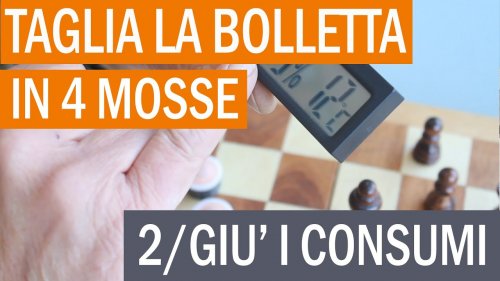 Taglia la bolletta in 4 mosse: 