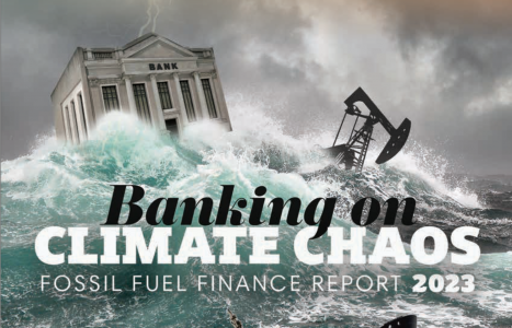 Le banche che finanziano le fonti fossili secondo Banking on Climate Chaos