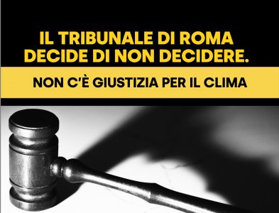 Giudizio Universale: «Clima, nella causa contro lo Stato il giudice sceglie di non decidere»