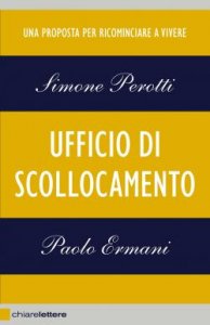 Ufficio di scollocamento, intervista a Simone Perotti