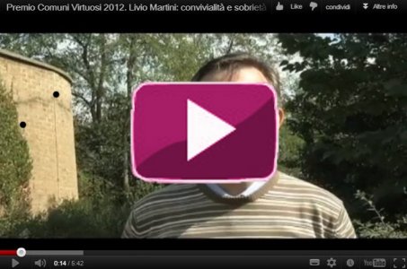 Premio Comuni Virtuosi 2012. Intervista a Livio Martini, vice sindaco di Corchiano