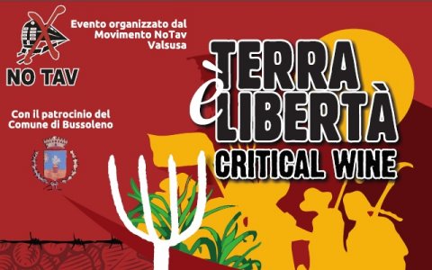 Critical Wine No Tav: terra, vino, lotta, condivisione