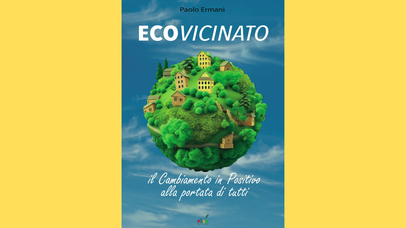 Strumenti per il vero progresso: l'ecovicinato