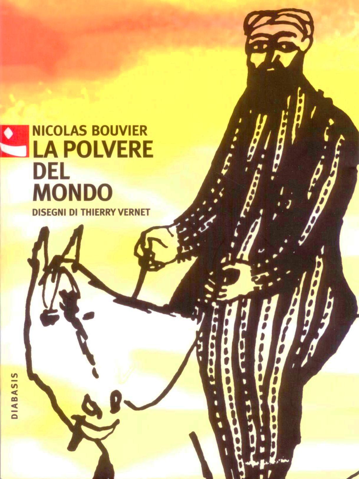 'La polvere del mondo' di Nicolas Bouvier