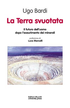 La terra svuotata. Il futuro umano dopo l'esaurimento dei minerali