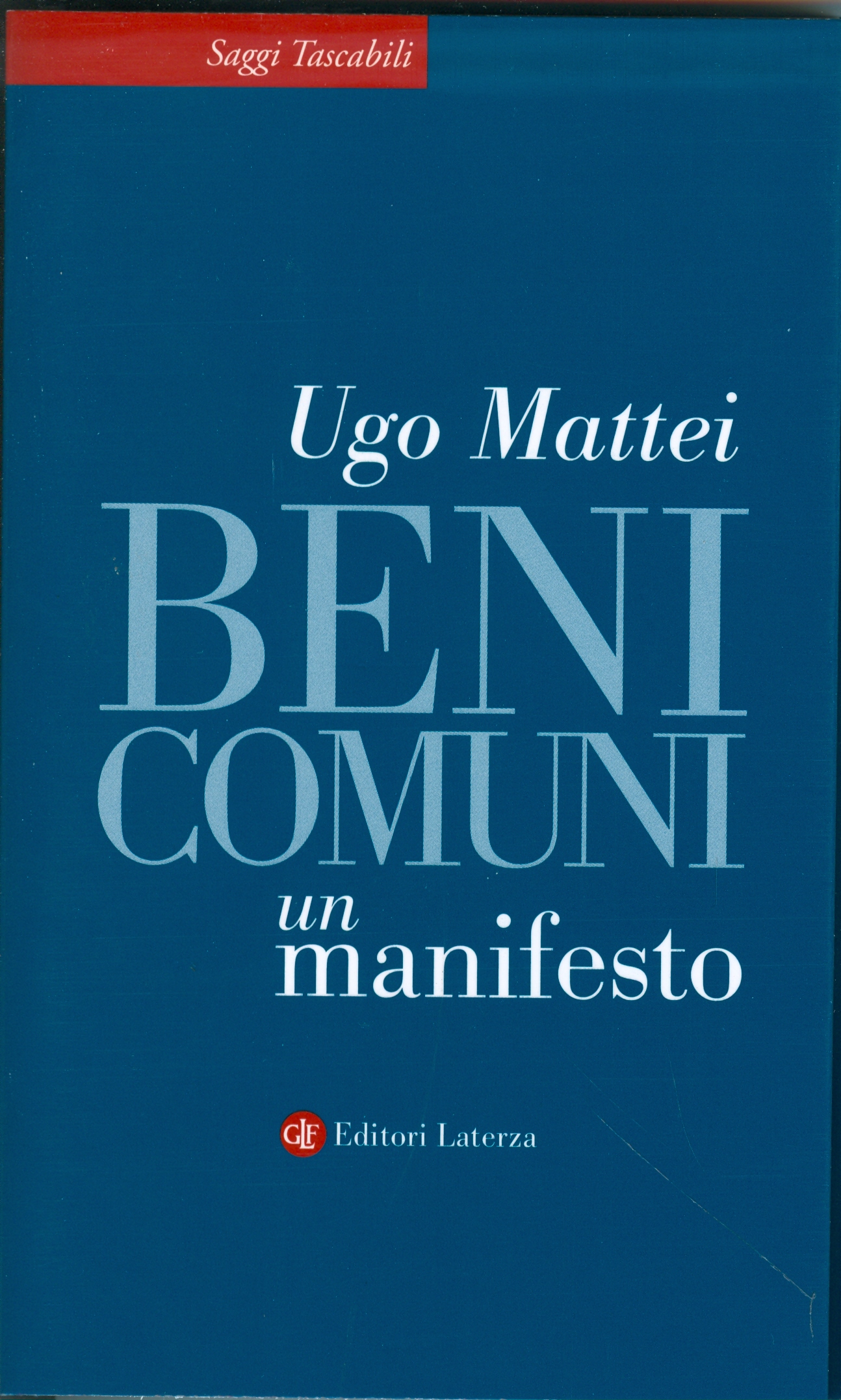 Beni comuni: il manifesto di Ugo Mattei