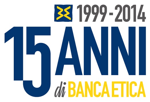 Finanziare la solidarietà e la sostenibilità: Banca Etica compie 15 anni