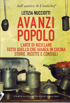 'Avanzi popolo', l'arte di riciclare quello che in cucina avanza